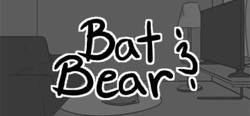 蝙蝠與熊 / Bat and Bear