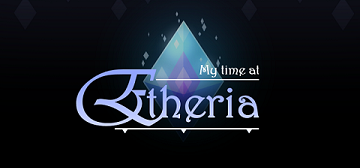 My Time At Etheria