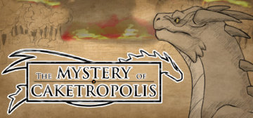The Mystery of Caketropolis